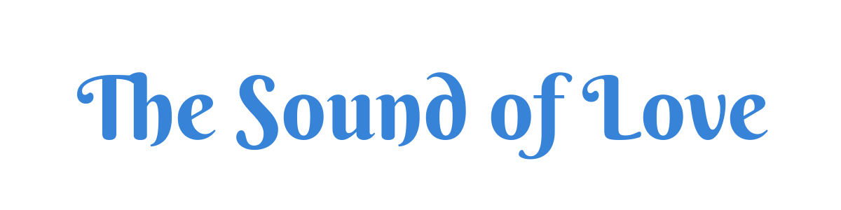 The Sound of Love